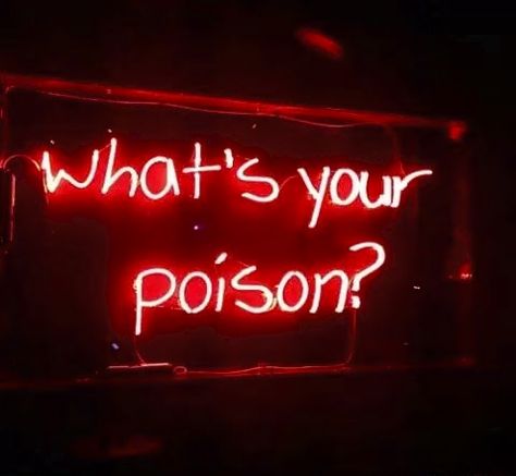 what's your poison, quote Stephaniecore Aesthetic, Bar Astethic, Photography Inspiration Quotes, Aries Aesthetic, Neon Quotes, New Retro Wave, Neon Aesthetic, Red Walls, Visual Statements