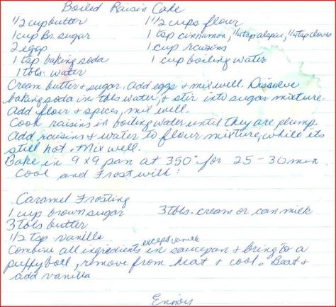 Written in my Mom's handwriting...something very simple that I used to take for granted--now treasured Boiled Raisin Cake, Caramel Cake Icing, Cabin Recipes, Cake With Caramel Icing, Fall Yummies, Apple Crisp Pie, Fruit Cake Recipe Christmas, Homemade Cake Mixes, Newfoundland Recipes