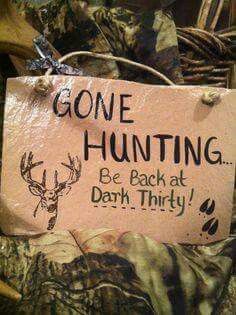 My daddy Camo Bedroom, Hunting Home Decor, Camp Signs, Gone Hunting, Hunting Crafts, Hunting Signs, Deer Signs, Deer Camp, Primitive Bathrooms