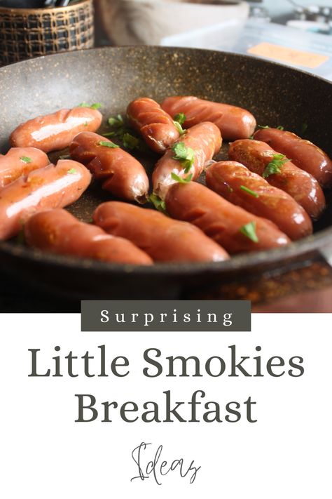 Prepare to be amazed by the versatility of little smokies. These breakfast ideas will take your morning routine to the next level. Lil Smokies Breakfast Recipes, Breakfast Lil Smokies, Breakfast Smokies, Lil Smokies Breakfast, Lil Smokies Recipes, Pancake French Toast, Cocktail Wieners, Little Smokies Recipes, Dog Breakfast