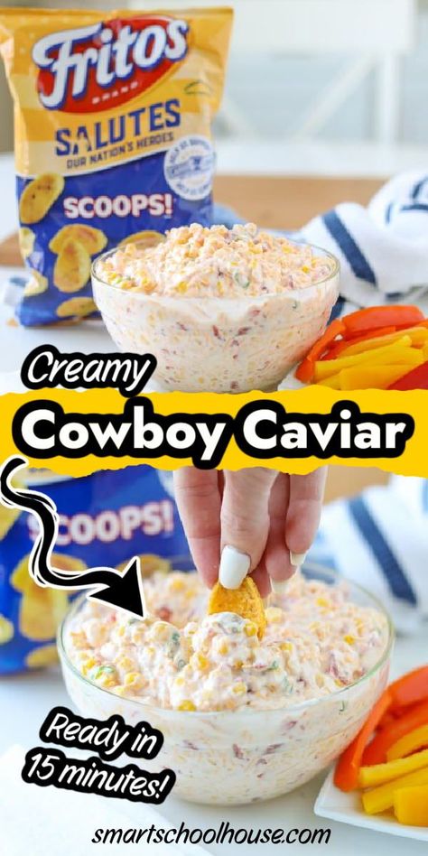 Creamy Cowboy Caviar is a classic recipe from Smart School House. This dip takes only 15 minutes to make! It is perfect for any picnic, potluck, or party. This version is cheesy and creamy. It makes the ideal party appetizer! Cowboy Caviar With Mayo And Sour Cream, Creamy Cowboy Caviar Recipe, Street Corn Dip Recipe Cold, Party Snacks For Adults Easy Cold, Creamy Corn Dip Cold, Corn Cowboy Caviar, Texas Corn Dip, Easy Tailgate Dips Cold, Easy Corn Dip Recipe Cold