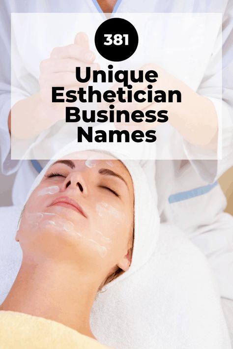 352 Unique Esthetician Business Names (Creative & Catchy) Esthetician Business Names, 2023 Skincare, Unique Salon, Painting Rooms, Salon Names Ideas, Hair Salon Names, Becoming An Esthetician, Beauty Salon Names, Medical Esthetician