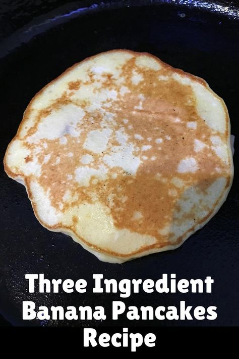 3 Ingredient Banana Pancakes Recipe Without Baking Powder Or Soda Pancakes Recipe Without Baking Powder, 3 Ingredient Banana Pancakes, Three Ingredient Pancakes, Baking Powder Recipe, Sugar Free Pancakes, Pancakes Banana, Banana Cakes, Dairy Free Recipe, Banana Flour