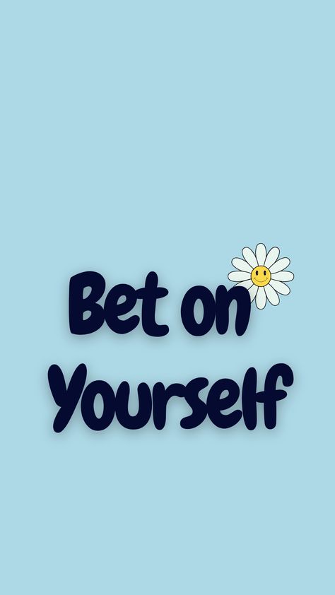 Bet On Yourself Wallpaper, Bet On Yourself, Self Belief, Skincare Guide, Explore Aesthetic, Believe In Yourself Quotes, Spiritual Wallpaper, Aesthetics Quote, Paying Off Credit Cards