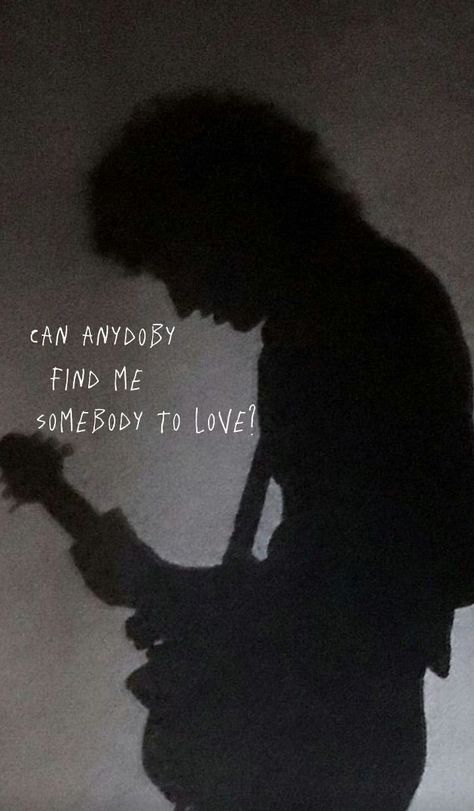 Can Anybody Find Me Somebody To Love, Find Me Somebody To Love, Somebody To You, Queen Aesthetic, Somebody To Love, Music Taste, Maybe Someday, Queen Quotes, Queen