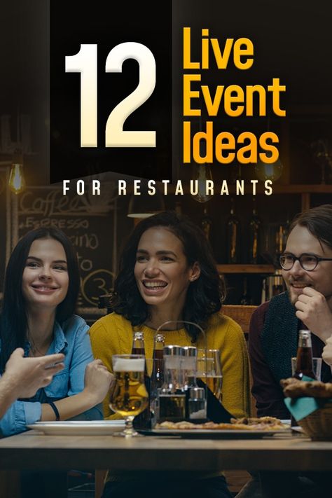 12 Live Event Ideas for Restaurants Bar Activities Ideas, Bar Designs For Restaurants, Events For Restaurants, Restaurant Events Ideas, Marketing Ideas For Restaurants, Winery Event Ideas, Bar Activities, Cafe Event Ideas, Bar Events Ideas