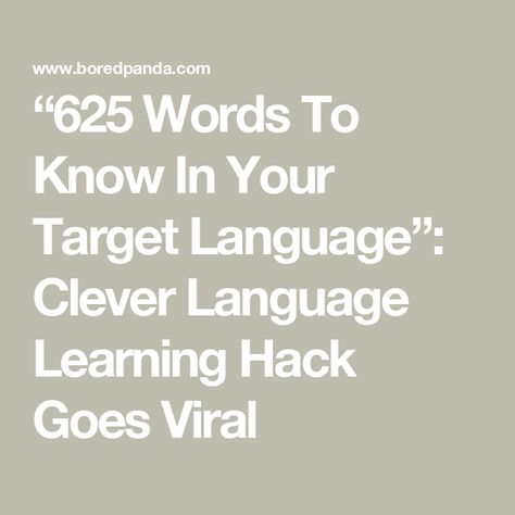 “625 Words To Know In Your Target Language”: Clever Language Learning Hack Goes Viral 625 Words In Target Language, Learning Hacks, Words To Learn, Words To Know, Learning A New Language, Target Language, Word Form, Italian Life, Foreign Language Learning