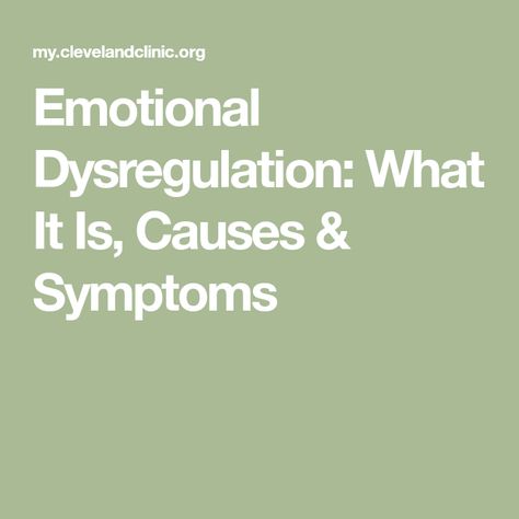 Emotional Dysregulation: What It Is, Causes & Symptoms Emotional Outbursts In Adults, Dysregulation In Adults, Signs Of Emotional Dysregulation, Emotional Dysregulation Activities, Invalidated Feelings, Emotional Regulation For Adults, Therapy Interventions, Manage Emotions, Conduct Disorder