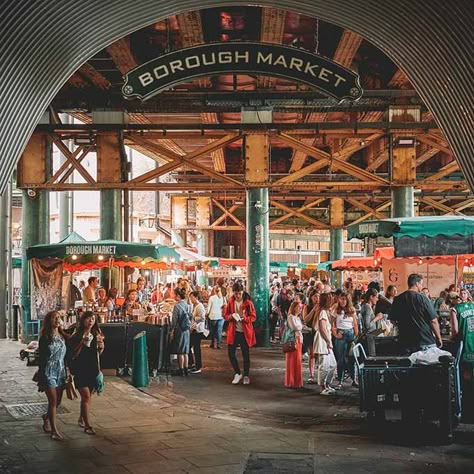 3 Days In London, London Markets, Borough Market London, London Boroughs, London 2022, Weekend In London, London 2023, London Market, London Bucket List