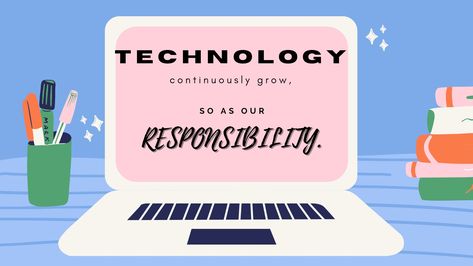 A slogan related to responsible usage of technology Slogan About Technology, Computer Safety, Use Of Technology, Life Improvement, Information Technology, No Response, Technology, Education, Let It Be