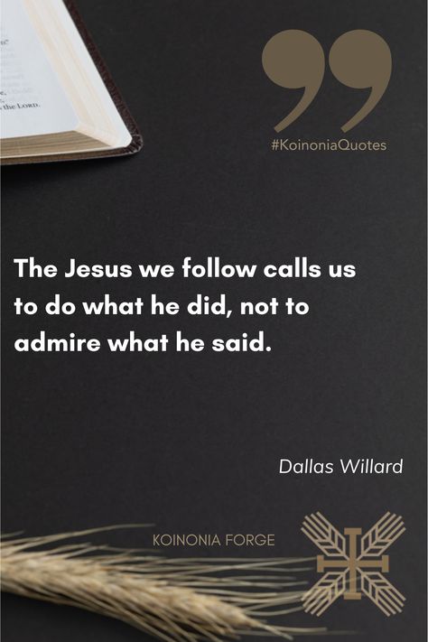 Dallas Willard Quotes, Discipleship Quotes, 2024 Prayer, Dallas Willard, Discipleship Training, Yw Theme, Francis Chan, Wednesday Wisdom, Prayer Board