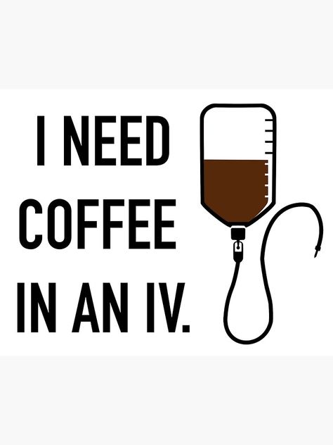 Coffee Iv Drip Funny, Coffee In An Iv, Coffee Iv, College Vibes, Coffee Jokes, Happy Monday Quotes, I Need Coffee, Disney Posters, Monday Quotes