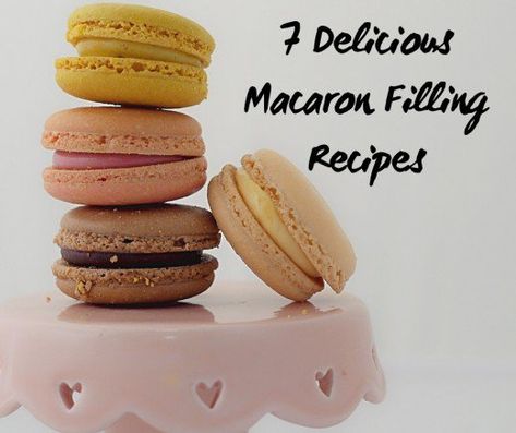 Looking for some new filling ideas for macarons? Here are seven easy, unique recipes. Macaron Filling Recipe, Macarons Filling Recipe, Perfect Macarons, Ganache Macaron, Macaroon Filling, French Macaroon Recipes, Macaron Filling, Resepi Biskut, Macaroon Cookies