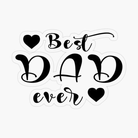 Get my art printed on awesome products. Support me at Redbubble #RBandME: https://www.redbubble.com/i/sticker/Best-Dad-Ever-Father-s-Day-Best-Dad-Daddy-Happy-Fathers-Day-by-MiaStyleStudio/79145862.O9UDB?asc=u Father's Day Stickers, Fathers Day Quotes, Best Dad Ever, Personalized Water Bottles, Coloring Stickers, Katy Perry, Happy Father, Happy Fathers Day, Fathers Day