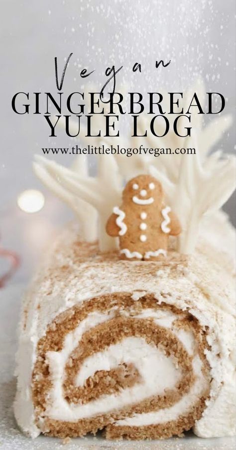 Gingerbread Yule Log, Yule Log Cake Recipe, Dairy Free White Chocolate, Yule Log Recipe, Christmas Yule Log, Chocolate Yule Log, Gingerbread Cookies Decorated, Yule Log Cake, Vegan Gingerbread