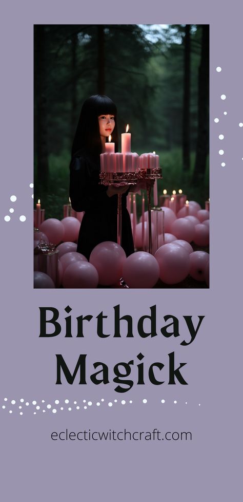 Birthday Spell, Birthday Witch, Witch Types, Long Distance Birthday, Birthday Hug, Light A Candle, 33rd Birthday, Candle Magick, Eclectic Witch