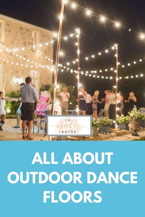 Create a dance floor at an outdoor event or wedding.  Full instructions plus safety tips.  #immotherofthebride #backyardwedding #homewedding #outdoorwedding Dance Floor For Outdoor Wedding, Outdoor Reception Dance Floor, Outdoor Dance Floor Lighting, How To Make A Dance Floor, How To Make A Dance Floor Outside, Diy Outdoor Dance Floor Cheap, Outdoor Dance Floors Diy, Rug Dance Floor Wedding, Diy Dance Floor Wedding