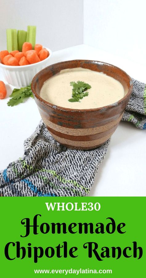 Homemade Chipotle Ranch Dressing (Whole30) - Everyday Latina Homemade Chipotle Ranch, Chipotle Ranch Dressing, Homemade Chipotle, Healthy Mexican Recipes, Chipotle Ranch, Homemade Mayo, Healthy Mexican, Homemade Ranch, Whole30 Recipes