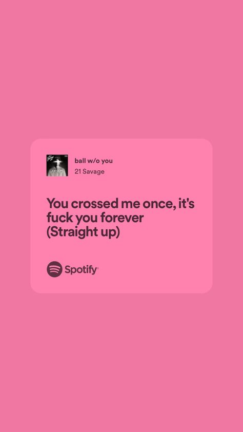 Savage Lyrics, Me Dump, Spotify Quotes, Pink Lyrics, Rap Lyrics Quotes, Rap Quotes, Meaningful Lyrics, Song Lyric Quotes, Doing Me Quotes