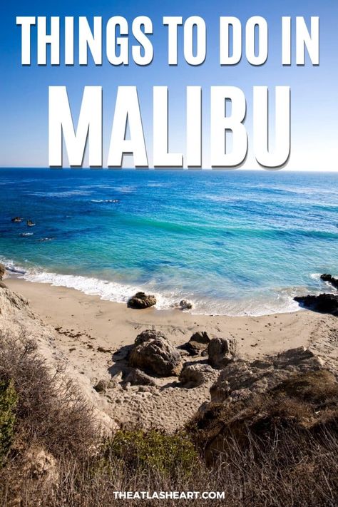 A view looking down at a beach with bright blue waters, with the text overlay, "Things to do in Malibu" What To Do In Malibu California, Malibu Day Trip, Malibu Raising, Malibu Travel, Things To Do In Malibu, Broad Beach Malibu, Malibu Creek State Park, Malibu Surf, Malibu Farm