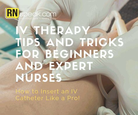 IV Therapy Tips and Tricks – For Beginners and Expert Nurses Iv Lines Iv Therapy, Infusion Nurse Iv Therapy, Iv Tips And Tricks, Nursing Iv, Iv Insertion, Med Surge, Er Nursing, Iv Line, Nursing Journal