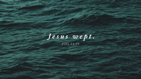 Short Verses, Jesus Wept, Memory Verses, Mary And Martha, Jesus Stories, Worship Service, Our Savior, Memory Verse, I Feel You