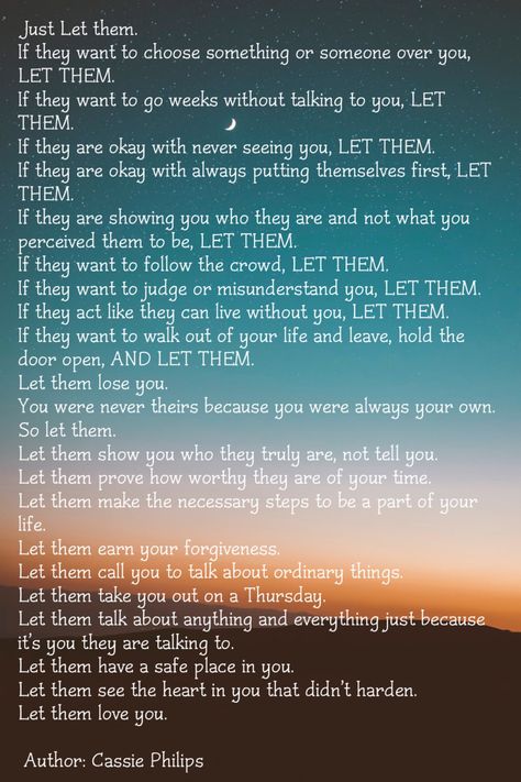 Let them by Cassie Philips Let Them Meaning, Let Them Wallpaper, Let Them Cassie Phillips, Let Them Poem, Cassie Phillips Let Them, Let Them Poem Cassie Phillips, Cassie Stephens Line, Let Them Quotes, Let It Be Quotes