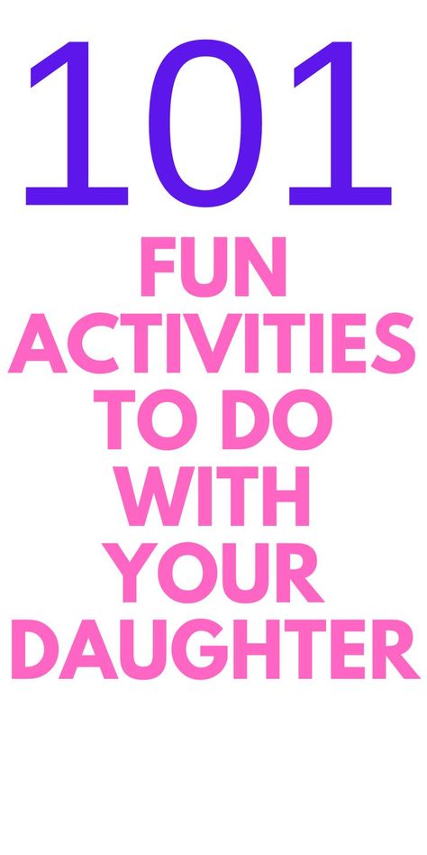 101 FUN Activities To Do with your Daughter: Looking for fun things to do with your daughter? Here are 101 things for you to do. Mother Daughter Activities, Kindness For Kids, Daughter Activities, Family Challenge, Games For Moms, Romantic Things To Do, Birthday Activities, Daughters Day, Books For Moms