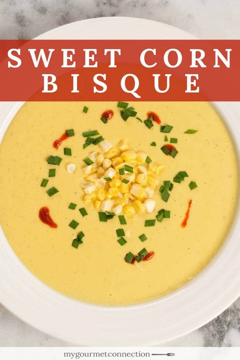 Sweet Corn Bisque, Fresh Corn Soup Recipes, Fall Bisque, Corn Bisque Soup, Sweet Corn Soup Recipe, Cream Of Corn Soup, Farmhouse Cooking, Corn Bisque, Bisque Soup Recipes