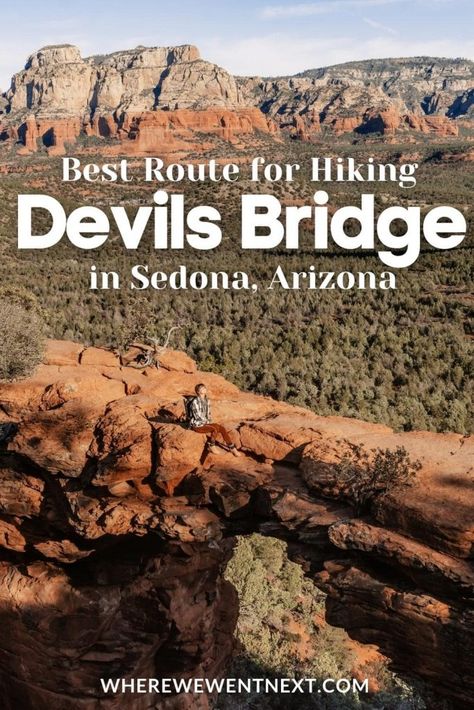 Devils Bridge Trail Sedona, Devils Bridge Sedona, Sedona Bucket List, Idaho Road Trip, Devils Bridge, Sedona Hikes, Vegas Trip Planning, Sedona Travel, Grand Canyon Trip