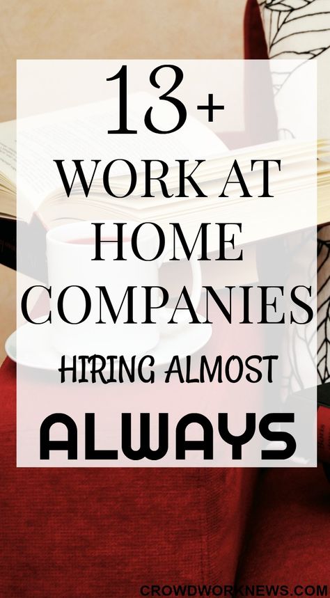 13+ Work-At-Home Companies Hiring Almost Always Work From Home Companies, Legit Work From Home, Trey Songz, Work From Home Opportunities, Job Work, Work At Home, Earn Money From Home, Job Hunting, Work From Home Moms