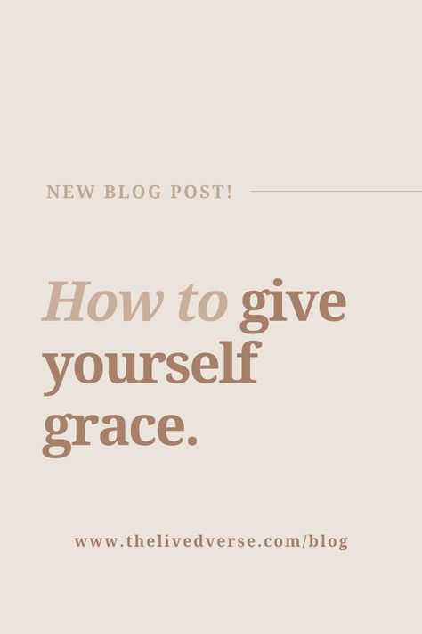 You don't have to beat yourself up if you're not where you want to be yet. Jesus died so that grace is available to us. Here's how to give yourself grace. Have Grace For Yourself, Self Grace Quotes, Giving Yourself Grace Quotes, Quotes About Giving Yourself Grace, Give Yourself Grace Quote, Grace For Yourself, Grace Quote, Counselling Tools, Give Yourself Grace