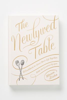 Shop the The Newlywed Table at Anthropologie today. Read customer reviews, discover product details and more. Newlywed Table, Culinary Lessons, Goat Cheese Tart, Last Minute Wedding, Seafood Stew, Couple Cooking, Spring Vegetables, Bhldn Weddings, Unique Book