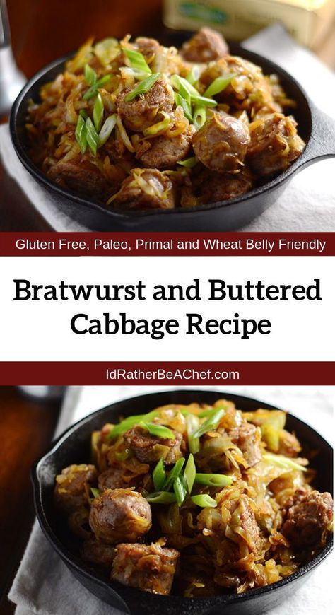 Bratwurst And Cabbage, Buttered Cabbage, Bratwurst Recipes, Red Cabbage Recipes, Cabbage Recipe, Paleo Diet Recipes, Gluten Free Recipes For Dinner, Easy Paleo, A Match Made In Heaven