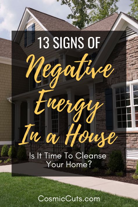 13 Signs of Negative Energy in a House: Is It Time to Cleanse Your Hom Cleanse Your Home, Negative Energy Cleanse, House Cleansing, Crystal Room, Energy Quotes, Parenting Techniques, Energy Healing Spirituality, Removing Negative Energy, Natural Sleep Remedies