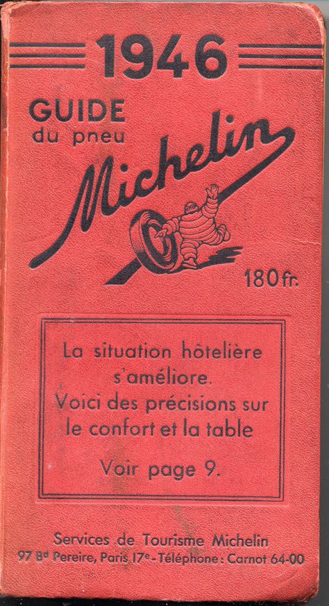 First Michelin Guide 1946 Michelin Food, Restaurant Ad, Michelin Man, Michelin Restaurant, Beer Ad, Michelin Tires, Retro Ski, Michelin Guide, Cool Typography