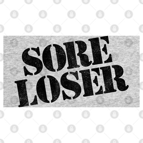 Expendables - Gunner Jensen Sore Loser by familiaritees Sore Loser, Witty Quotes, Cool Gifts, Funny Tshirts, Finding Yourself, Tshirt Designs, Humor, T Shirts For Women, T Shirts