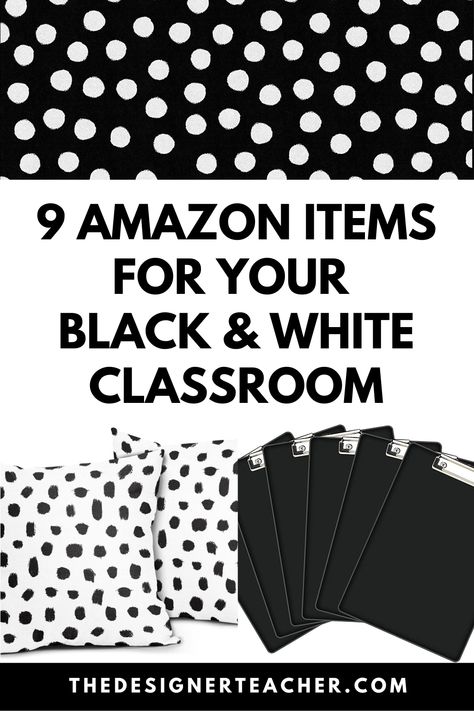 Black And Neutral Classroom, Red Black And White Classroom Decor, Black And White Classroom Decor Ideas, White And Black Classroom Decor, Classroom Themes Black And White, Black White Classroom Decor, Black And White Polka Dot Classroom, Black And White Classroom Theme Ideas, Grey Classroom Theme