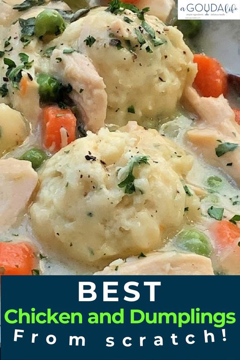 Easy Chicken and Dumplings from scratch! Old fashioned taste - loaded with chicken, vegetables and drop dumplings in a thick savory broth that comes together in minutes. It's comfort food for the soul on a cold winter day. #chicken #dumplings #chickenanddumplings #easychickenanddumplings #bestchickenanddumplings #chickenrecipes #agoudalife