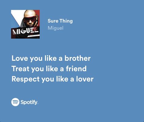 Sure Thing Miguel, Listen To Taylor Swift, All The Aesthetics, Sure Thing, Who You Love, A Brother, The Aesthetics, New Girl, Song Lyrics