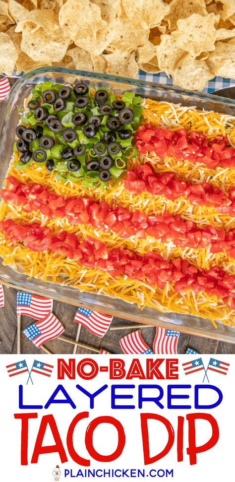 Flag Taco Dip, Patriotic Taco Dip, Labor Day Party Ideas Food, 4th Of July Dips, Patriotic Dip, Sour Cream Corn, Layer Taco Dip, 7 Layer Taco Dip, Layered Taco