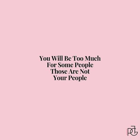 YOU are never too much for YOUR people. You are just right for them Be unapologetically YOU  #soulfulsunday #peaceloveglam Youre Never Too Much, Some People Just Aren’t Worth It, Be Yourself Unapologetically, You’ll Never Be Enough For Some People, Don’t Settle For The Bare Minimum, Love Yourself More Than Anyone Else, Soul Sunday, Positive Mind, Lifestyle Blogger