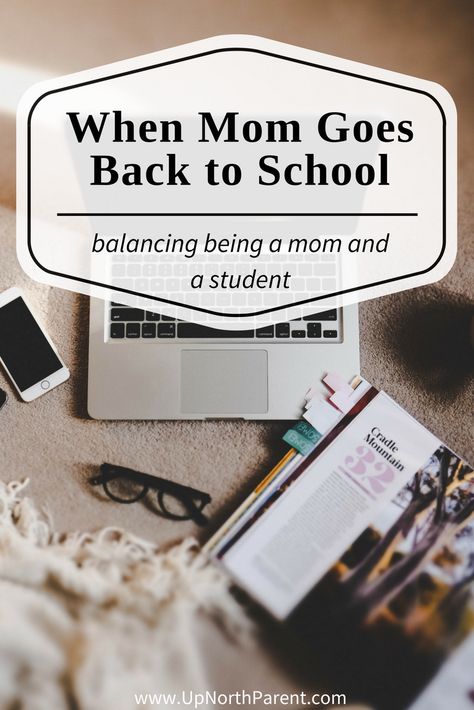 When Mom Goes Back To School | Up North Parent College Mom, Back To University, College Supplies, Importance Of Time Management, Going Back To College, Back To School Organization, School Mom, Back To School Hacks, Online College