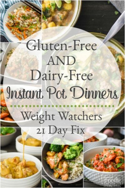 Gluten-Free and Dairy-Free Instant Pot Dinner Recipes | The Foodie and The Fix Gluten Free Dairy Free Recipes Dinner, Instant Pot Dinners, Gluten Free Dairy Free Dinner, Instant Pot Dinner, Gluten Free Instant Pot, Dairy Free Recipes Dinner, Dairy Free Dinner, Pot Dinners, Resep Diet