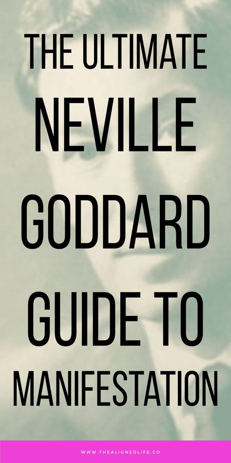 The Ultimate Neville Goddard Guide To Manifestation Manifestation Neville Goddard, Neville Goddard Telephone Techniques, Neville Goddard Techniques, Cosmic Ordering, Neville Goddard Quotes, Neville Goddard, Self Concept, Law Of Attraction Tips, How To Manifest