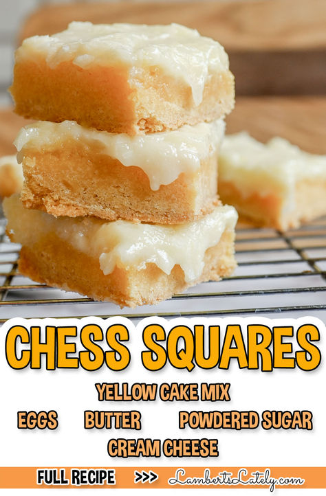 chess squares, with ingredient list. Easy Chess Bars, Chess Cake Squares, Chest Squares Recipe, Chess Cake Recipe Easy, Cream Cheese Squares Yellow Cake Mixes, Chess Squares Easy, Chess Cake Recipe, Chess Squares Recipe, Chess Squares