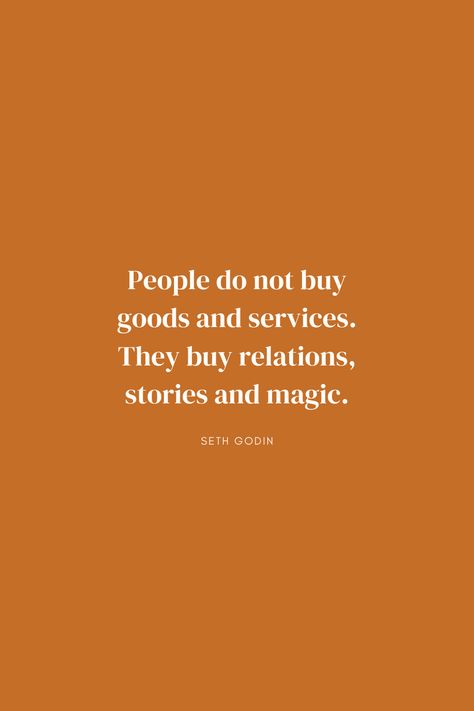 People do not buy goods and services. They buy relations, stories, and magic. Seth Godin Universal Power Quotes, Providence Quotes, Good Governance Quote, Universe Brings People Together Quotes, Seth Godin Quotes, Seth Godin, Goods And Services, Meant To Be, Affirmations