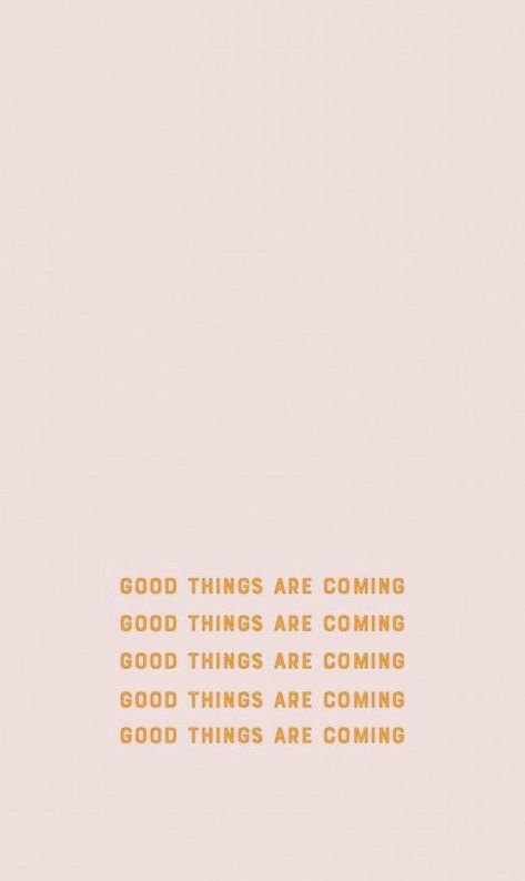 Just a friendly Reminder Better Things Are Coming, Good Things Are Coming, Better Things, Popular Quotes, Wonderful Words, Happy Thoughts, Note To Self, Pretty Words, Happy Quotes