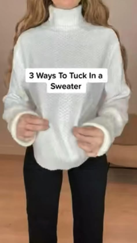 Sweater hack! 
 • 3 ways to tuck in sweater
 • Winter sweater
 • Fashion hack Baggie Sweaters Outfits, Sweater Shell Outfit, How To Tuck A Chunky Sweater, How To Style A High Neck Sweater, How To Crop Your Sweater, Jumper With Sweater Outfit, How To Tuck In A Turtleneck, How To Tuck Long Sweater, Tucking Bulky Sweaters