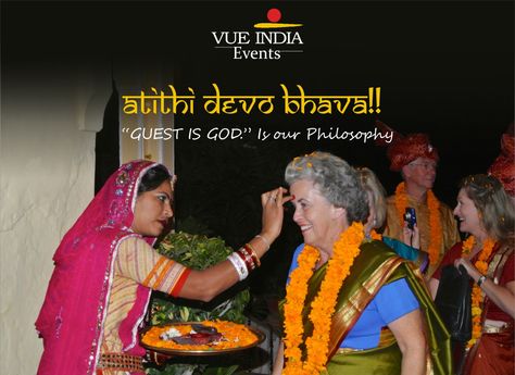 “Atithi Devo Bhava” : Guest Is God  Experience the warm hospitality of Indians. Atithi Devo Bhava, India, Quick Saves